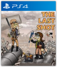 [PS4] The Last Shot