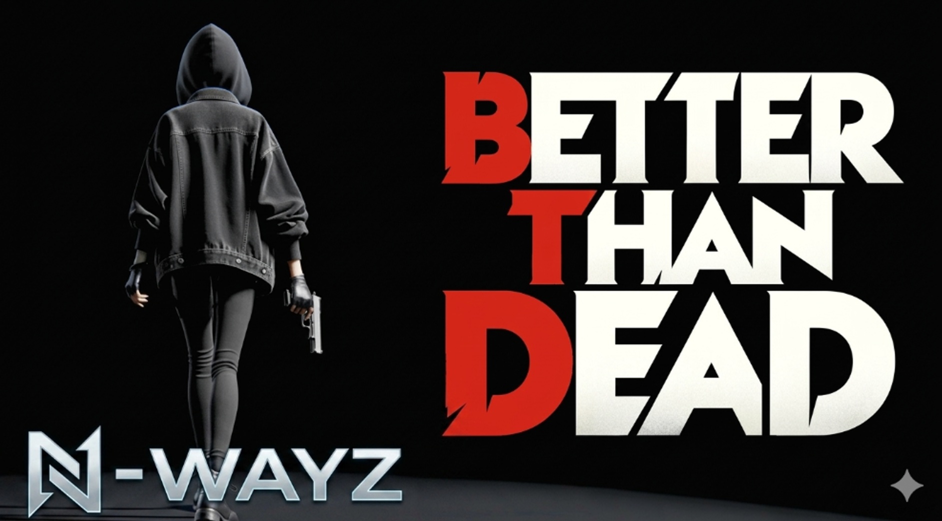 [NEWAYZ] 베터 댄 데드 (v0.311)
